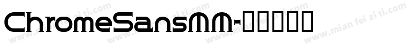 ChromeSansMM字体转换