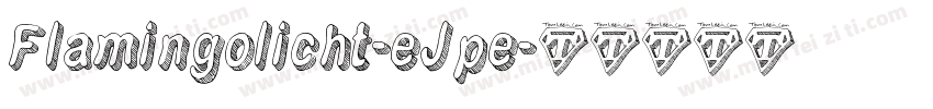 Flamingolicht-eJpe字体转换