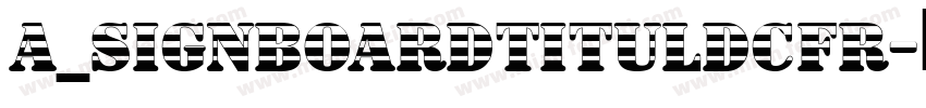 a_SignboardTitulDcFr字体转换