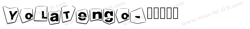 YoLaTengo字体转换