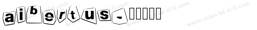 aibertus字体转换