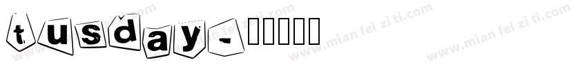 tusday字体转换