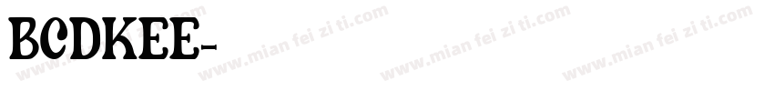 BCDKEE字体转换