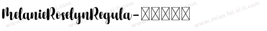 MelanieRoselynRegula字体转换