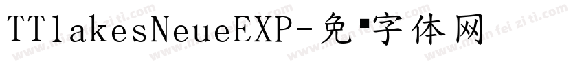 TTlakesNeueEXP字体转换