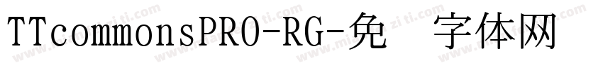 TTcommonsPRO-RG字体转换