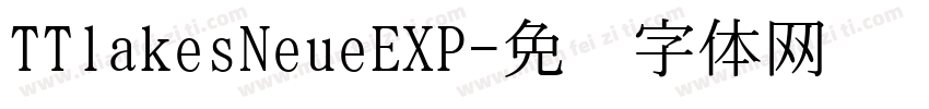 TTlakesNeueEXP字体转换