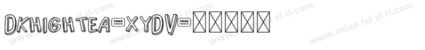 Dkhightea-xyDV字体转换
