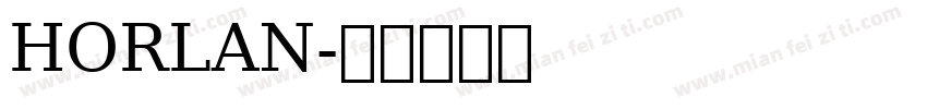 HORLAN字体转换