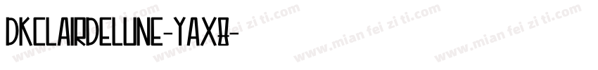 Dkclairdelune-Yax8字体转换