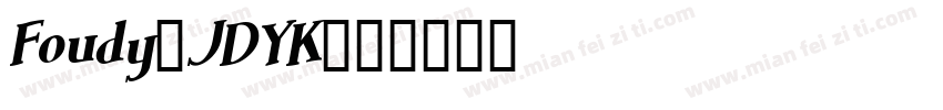 Foudy-JDYK字体转换