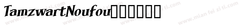 TamzwartNoufou字体转换