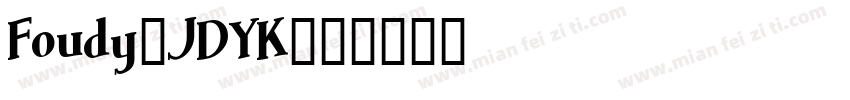 Foudy-JDYK字体转换