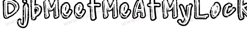DjbMeetMeAtMyLocker-6G4q字体转换