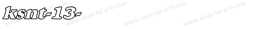 ksnt-13字体转换