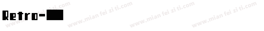 Retro字体转换