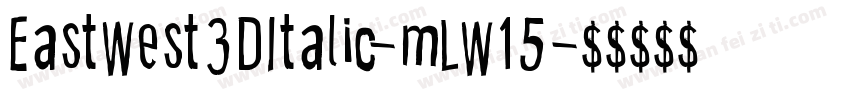 EastWest3DItalic-mLW15字体转换