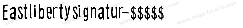 Eastlibertysignatur字体转换