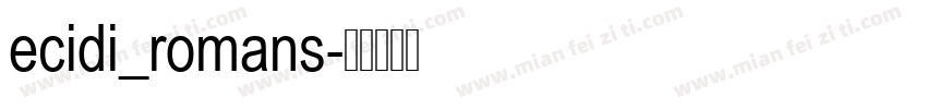 ecidi_romans字体转换