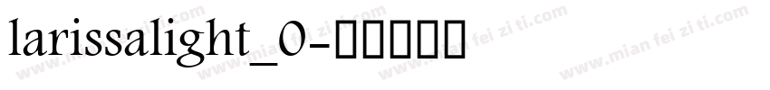 larissalight_0字体转换
