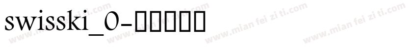 swisski_0字体转换