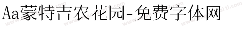 Aa蒙特吉农花园字体转换