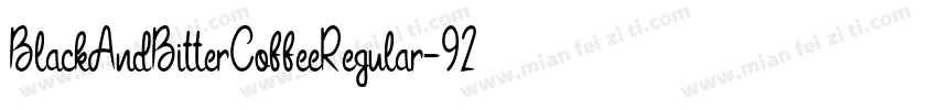 BlackAndBitterCoffeeRegular-92Kj字体转换