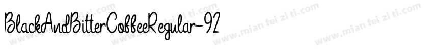 BlackAndBitterCoffeeRegular-92Kj字体转换