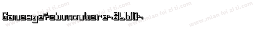 Gamesgetchunowhere-8LWD字体转换
