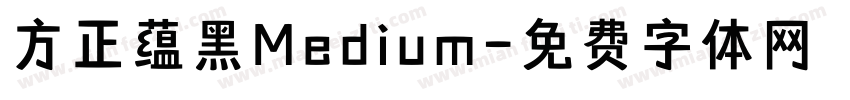 方正蕴黑Medium字体转换