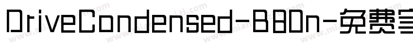 DriveCondensed-B80n字体转换