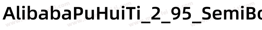 AlibabaPuHuiTi_2_95_SemiBold字体转换