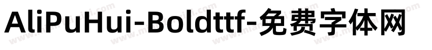 AliPuHui-Boldttf字体转换