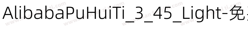 AlibabaPuHuiTi_3_45_Light字体转换