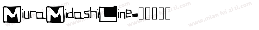 MiuraMidashiLine字体转换