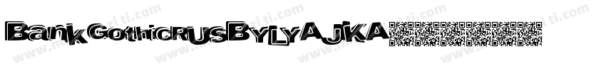 BankGothicRUSBYLYAJKA字体转换