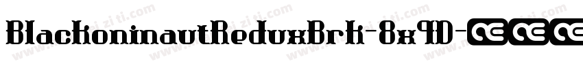 BlackoninautReduxBrk-8x9D字体转换