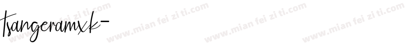 tsangeramxk字体转换