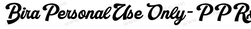 BiraPersonalUseOnly-PPRx字体转换