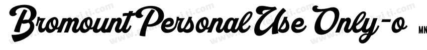 BromountPersonalUseOnly-o7qz字体转换
