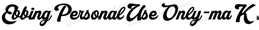 EbbingPersonalUseOnly-maK9字体转换