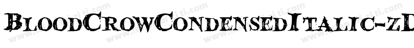BloodCrowCondensedItalic-zDm4字体转换