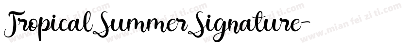 TropicalSummerSignature字体转换