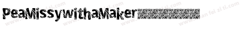 PeaMissywithaMaker字体转换