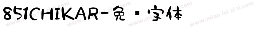 851CHIKAR字体转换