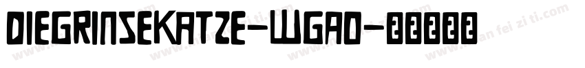 DieGrinsekatze-WGAO字体转换