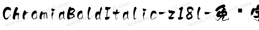 ChromiaBoldItalic-z18l字体转换