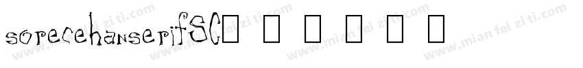 sorecehanserifSC字体转换