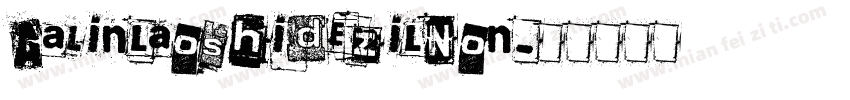 AaLinlaoshidezilNon字体转换