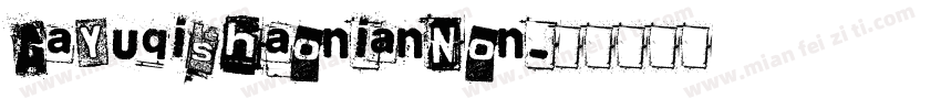 AaYuqishaonianNon字体转换
